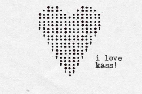 .:::. .:::. :::::::.::::::: ::::::::::::::: ' ':::::::::::::' ':::::::::::' ':::::::::' ':::::::' ':::::' ':::' ':' i love kass! 