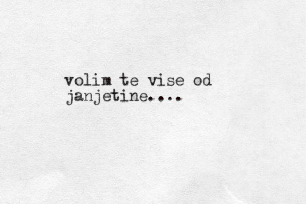 volim te vise od janjetine.... 