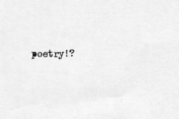 poetry!?