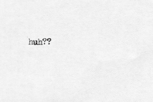 huh??