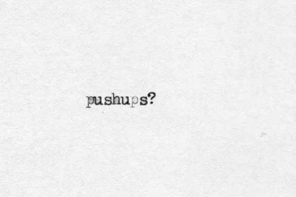 pushups?