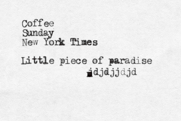 Coffee Sunday New York Times Little piece of paradise jdjdjjdjd m 