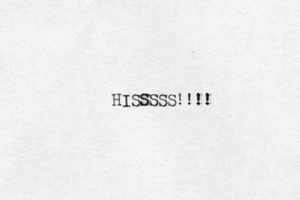HISSSSS!!!!