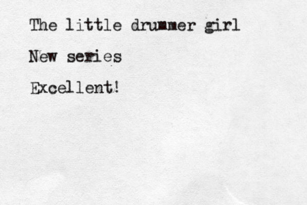 The little drummer girl New series Excellent!