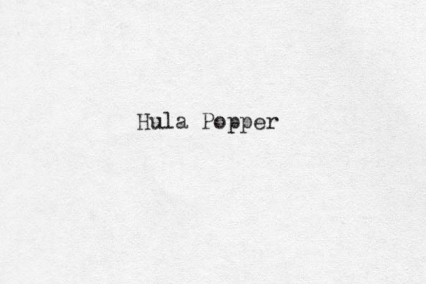 Hula Popper
