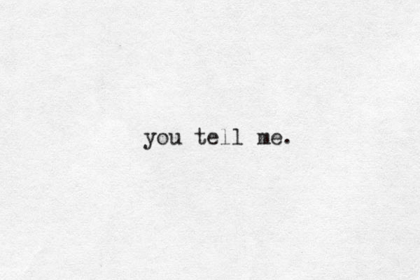 you tell me.
