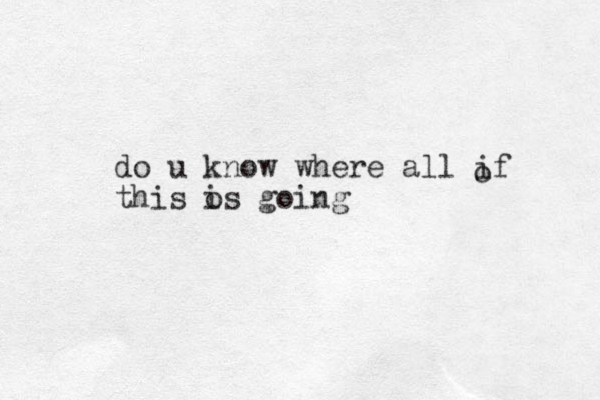 do u know where all if this o is going o 
