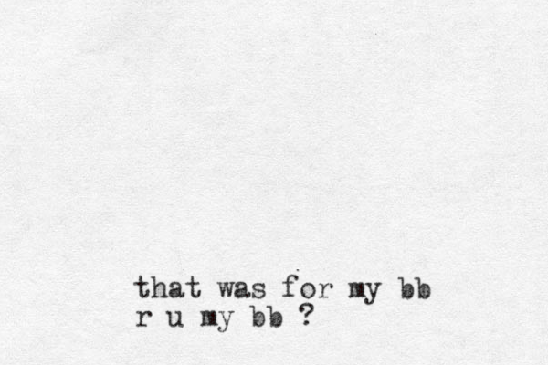 that was for my bb r u my bb ?
