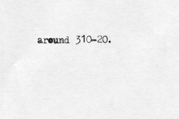 around 310-20. 