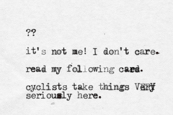 ?? it 's not me! I don't care. read my following caes r rd. cuc y lists take things Very ERY seriously here.