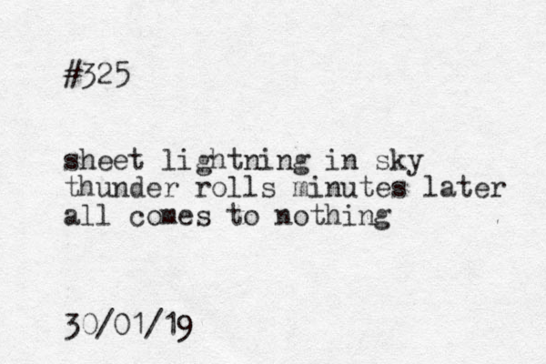 #325 sheet lightning in sky thunder rolls minutes later all comes to nothing 30/01/19