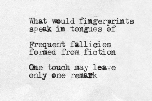 What would fingerprints speak in tongues of Frequent fallicies formed from fiction One touch may leave only one remark 