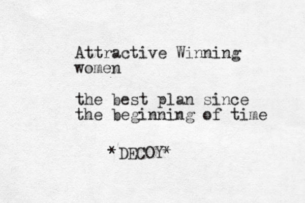 Attractive Winning women the best plan since the beginning of time *DECOY *