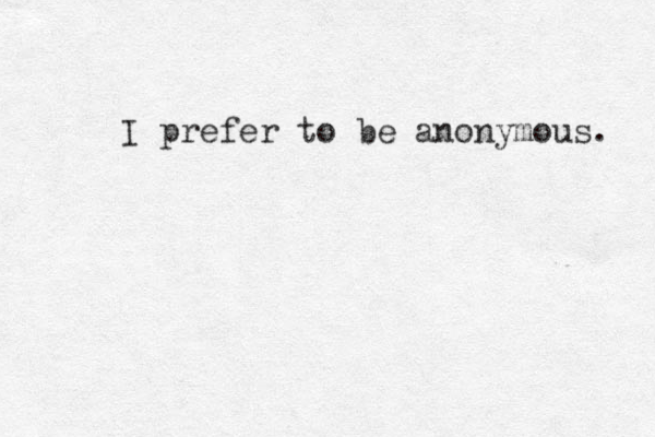 I prefer to be anonymous. 
