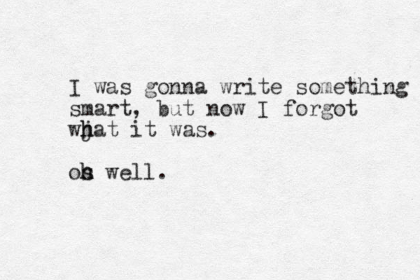 I was gonna write something smart, but now I forgot wja h h t it was. os h h well.