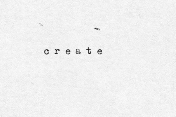 c r e a t e 