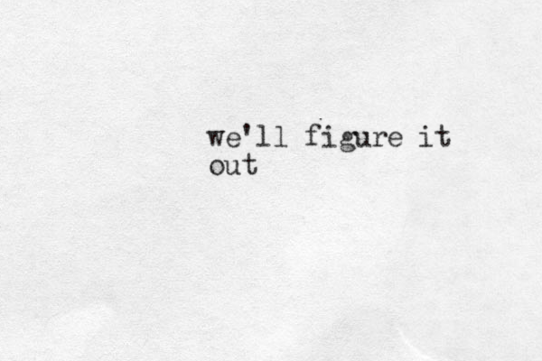 we'll figure it out