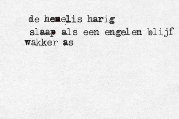 de hemelis harig slaap als een engelen blijf wakker as
