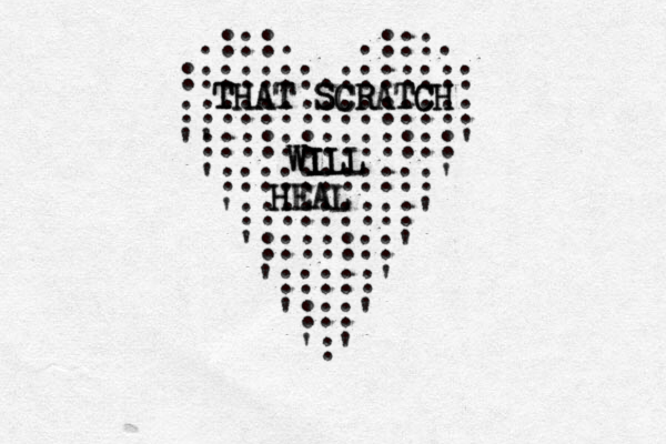 .:::. .:::. :::::::.::::::: ::::::::::::::: ' ':::::::::::::' ':::::::::::' ':::::::::' ':::::::' ':::::' ':::' ':' THAT SCRATCH THAT SCRATCH THAT SCRATCH WI WILL WILL WILL HEAL HEAL H 