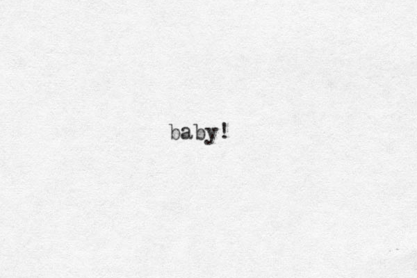 baby!