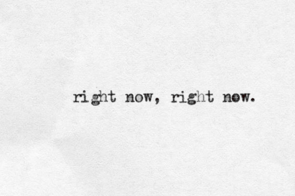 right now, right now. 