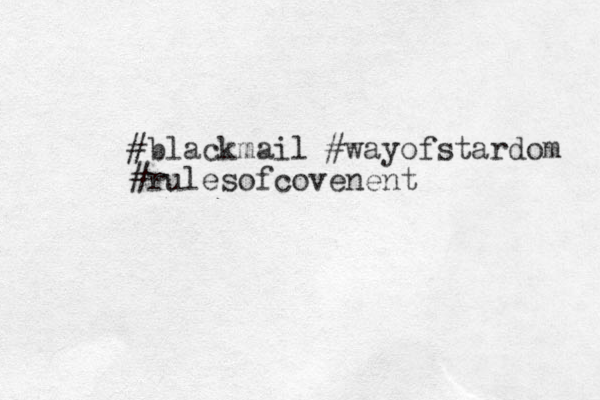#blackmail #wayofstardom #rulesofcovenent