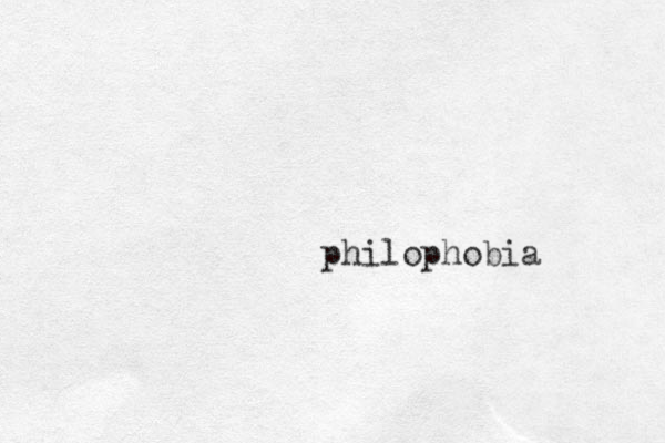 philophobia 
