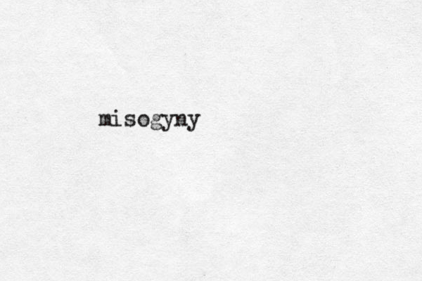 misogyny