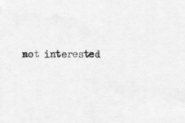 not interested