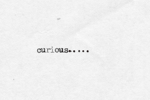 curious.....