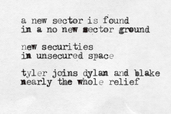 a new sector is found in a no new sector ground new securities in unsecured space tyler joins dylan and blake nearly the whole relief 