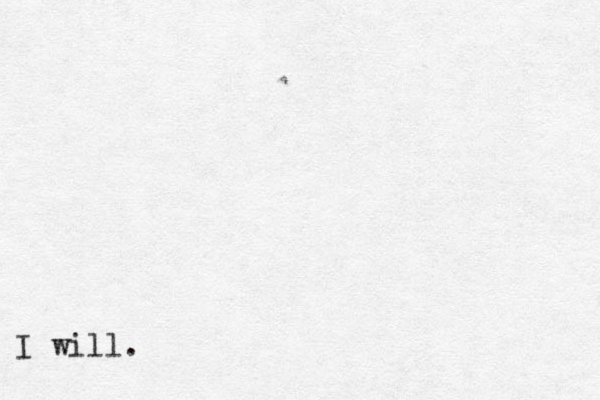 I will.