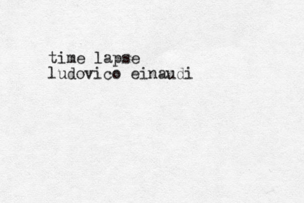 time lapse ludovico einaudi 