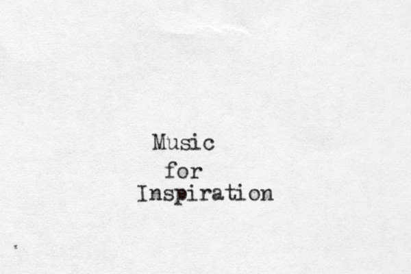 Music for Inspiration