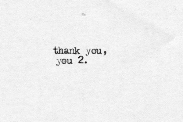 thank you, you 2. 