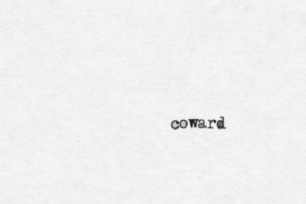 coward