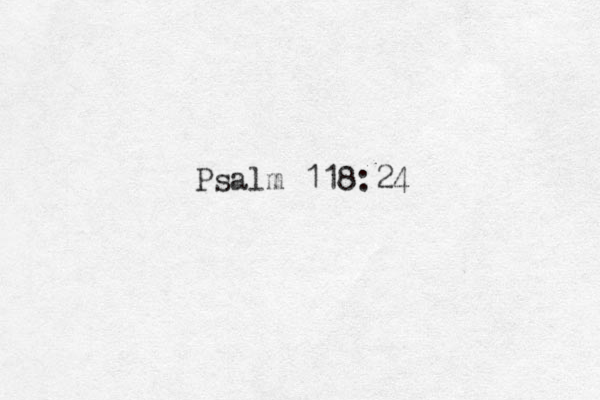 Psalm 118:24