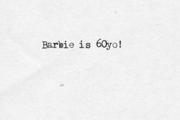 Barbie is 60yo!