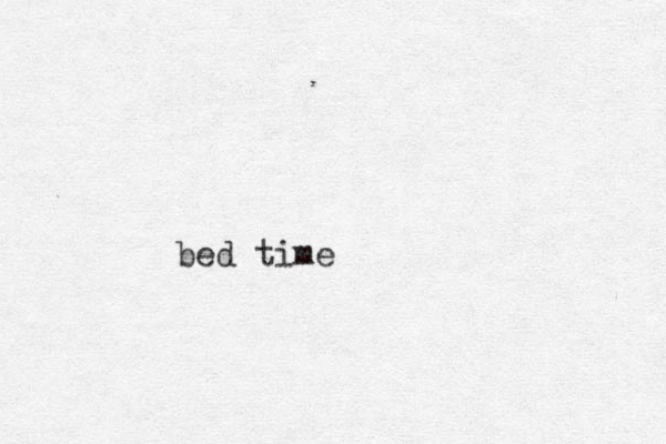 bed time