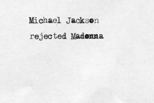 Michael Jackson rejected Madonna