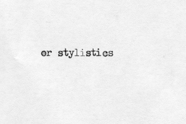 or stylistics