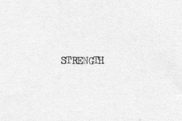 STRENGTH