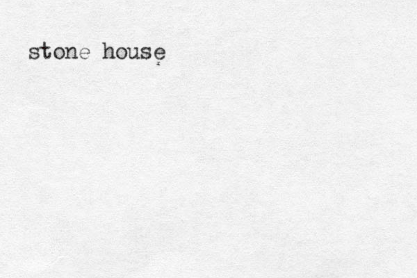 stone house 