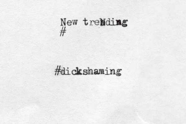 New treb nding N # #dickshaming