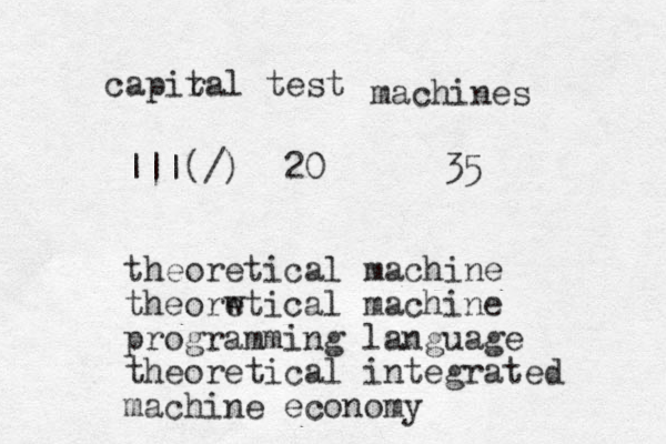 capiral t test machines |||(/) 20 35 theoretical machine theorwtical e machine programming language theoretical integrated machine economy 