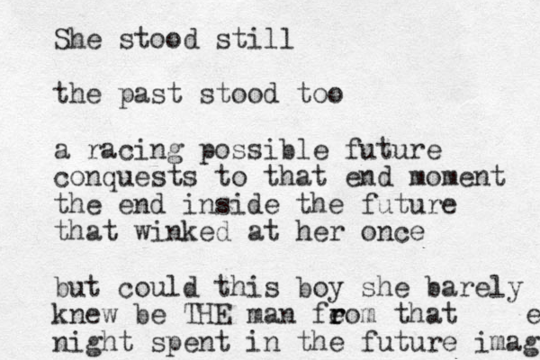 She stood still the past stood too a racing possible future conquests to that end moment the end inside the future that winked at her once but could this boy she barely knew be THE man fe r rom that night spent in the future image e 