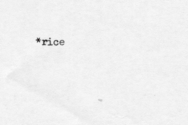 *rice