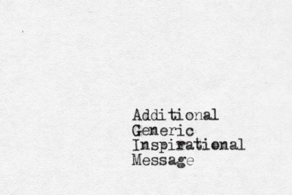 Additional Generic Inspirational Message 