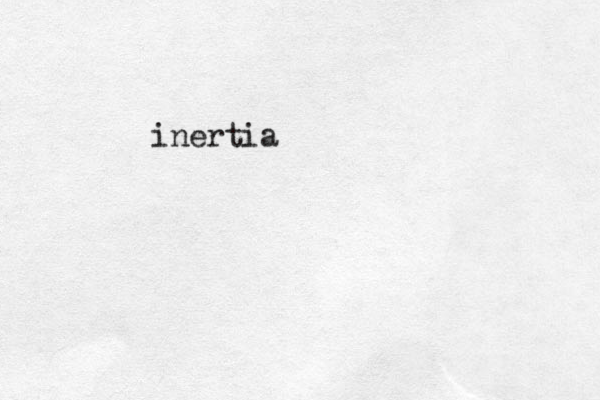 inertia