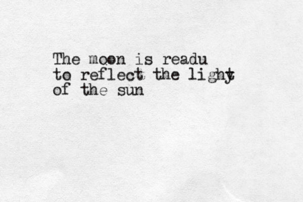 The moon is readu to reflect the lighy t of the sun